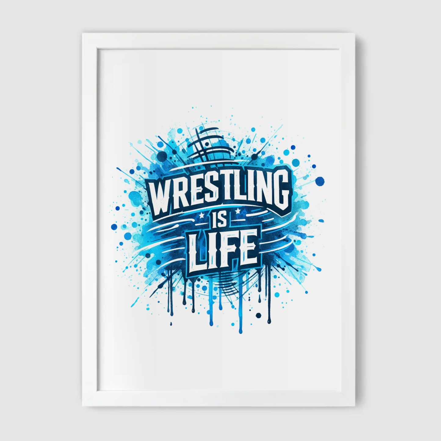 Wrestling is Life Print - Combat Collection