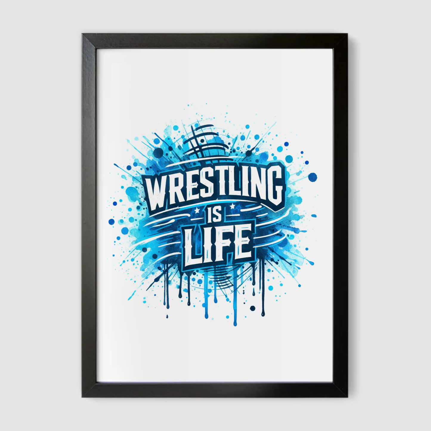 Wrestling is Life Print - Combat Collection