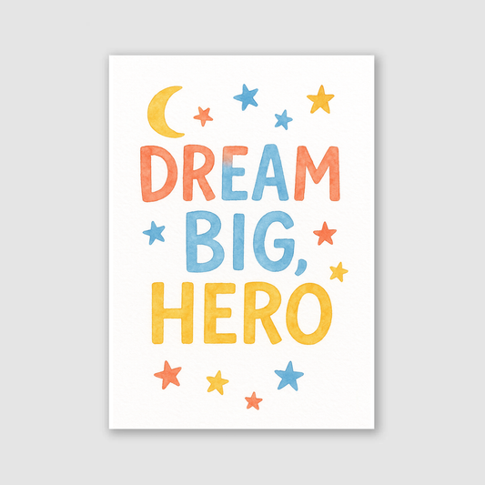 Dream Big Hero Print - Superhero Collection