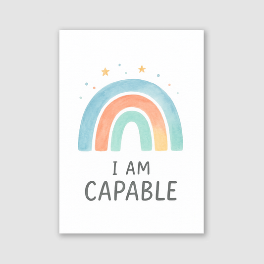 I Am Capable Print - Rainbows & Positivity Collection