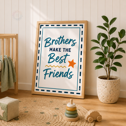 Brothers Make the Best Friends – Personalised Set of 3 Brother Prints